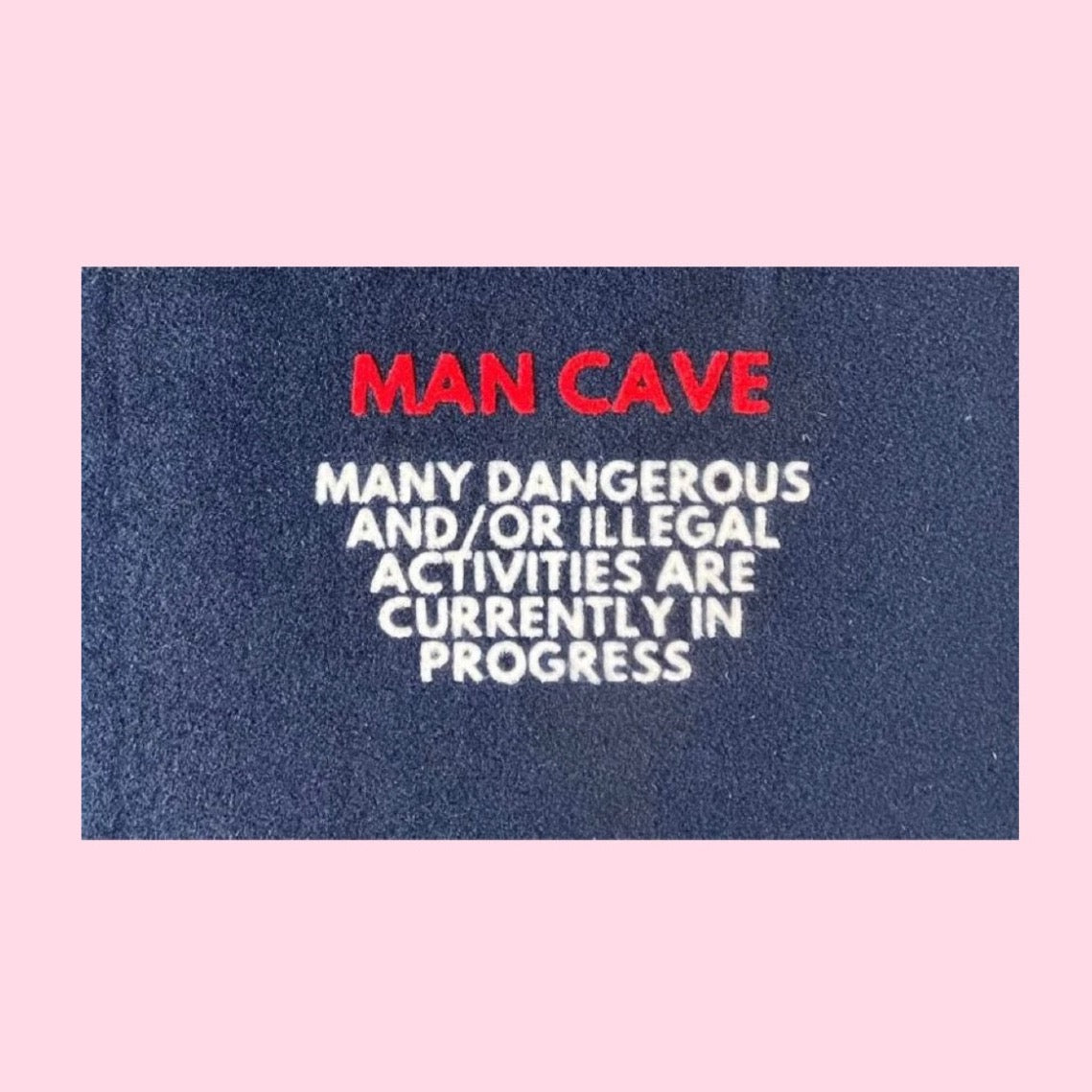 MAN CAVE